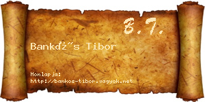 Bankós Tibor névjegykártya